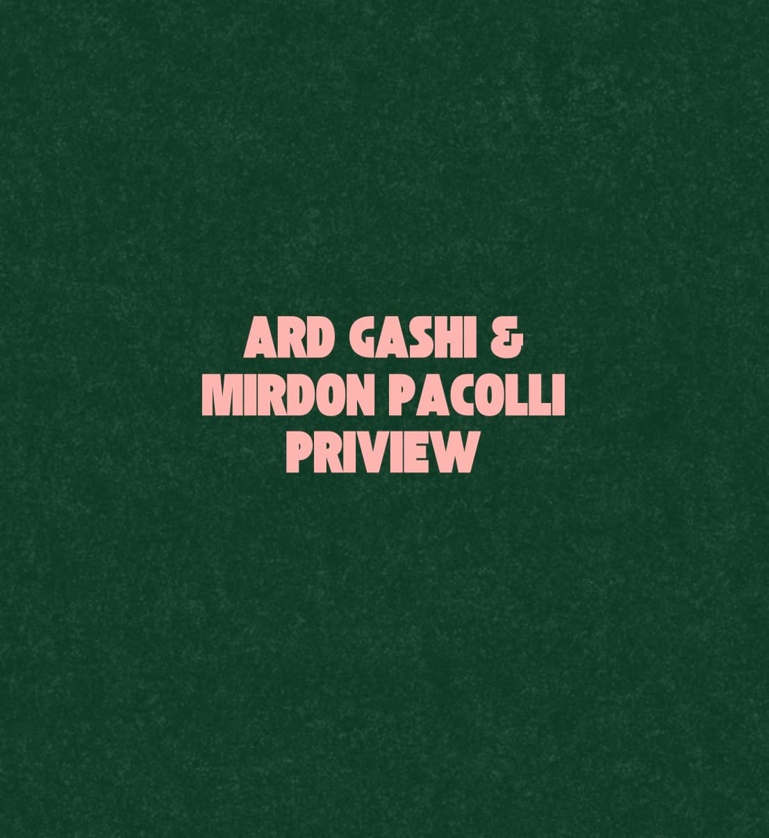 ARD GASHI & MIRDON PACOLLI